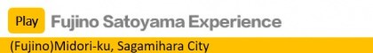 Fujino Satoyama Experience