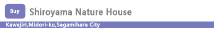 Shiroyama Nature House